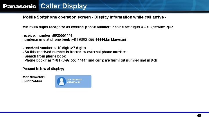 Caller Display Mobile Softphone operation screen - Display information while call arrive Minimum digits