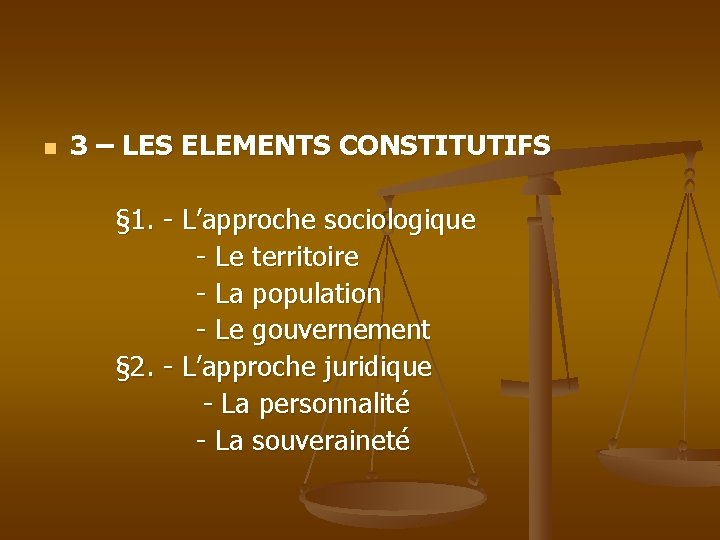 n 3 – LES ELEMENTS CONSTITUTIFS § 1. - L’approche sociologique - Le territoire