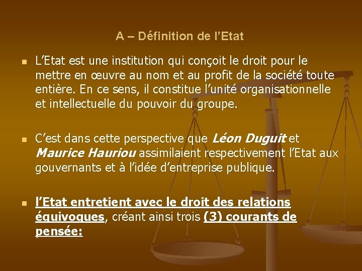 A – Définition de l’Etat n n n L’Etat est une institution qui conçoit