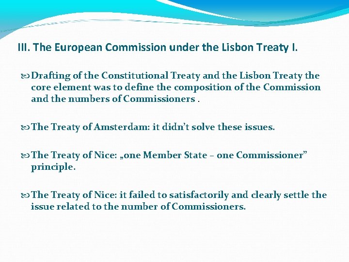III. The European Commission under the Lisbon Treaty I. Drafting of the Constitutional Treaty
