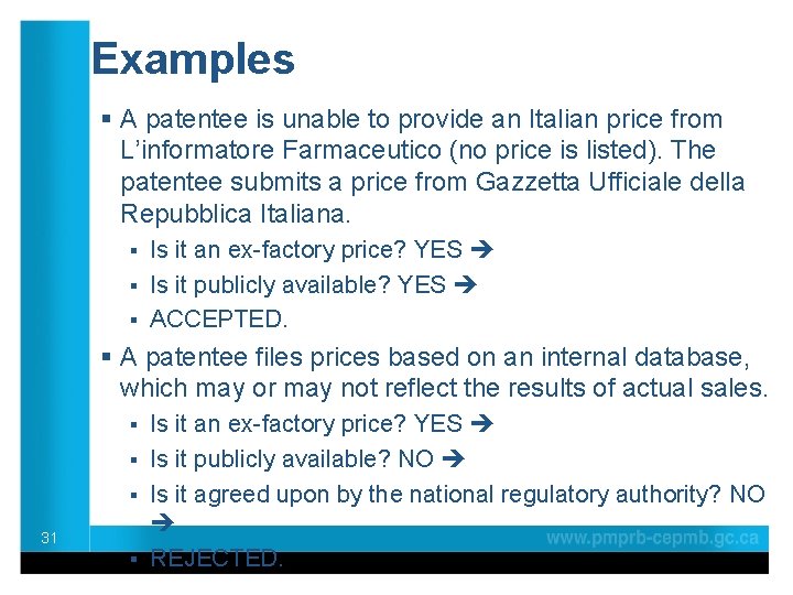 Examples § A patentee is unable to provide an Italian price from L’informatore Farmaceutico