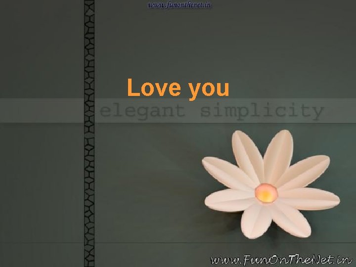 Love you 