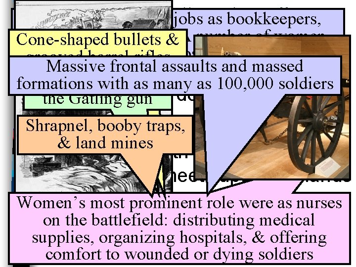Fighting “Total War” Women took gov’t jobs as bookkeepers, clerks & secretaries; A number