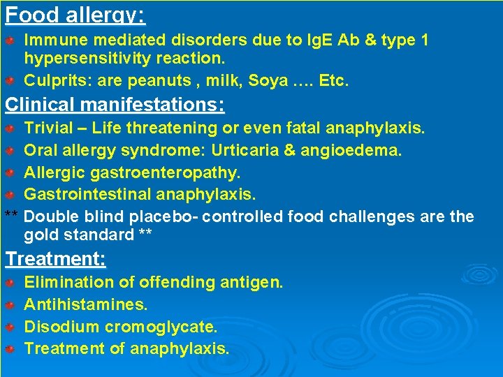 Food allergy: Immune mediated disorders due to Ig. E Ab & type 1 hypersensitivity