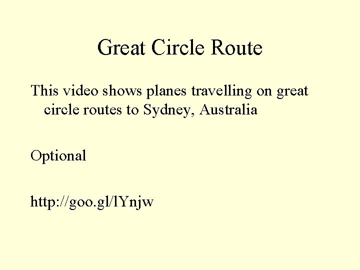 Great Circle Route This video shows planes travelling on great circle routes to Sydney,