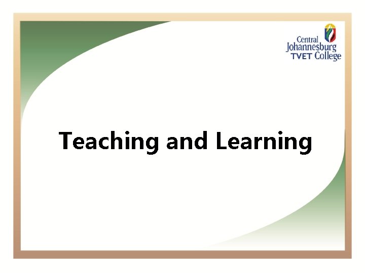 Teaching and Learning 