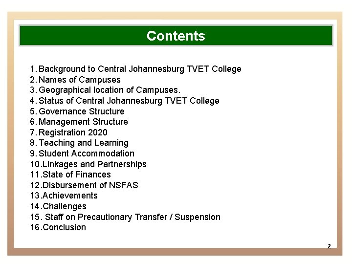 Contents 1. Background to Central Johannesburg TVET College 2. Names of Campuses 3. Geographical