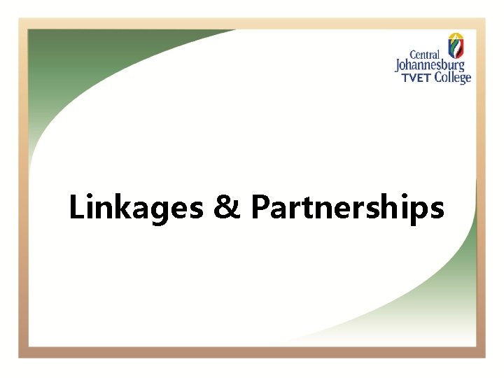 Linkages & Partnerships 