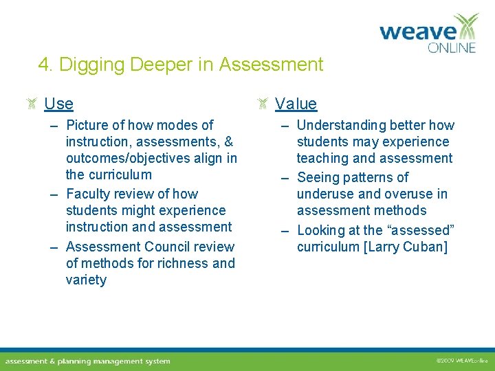 4. Digging Deeper in Assessment Use – Picture of how modes of instruction, assessments,