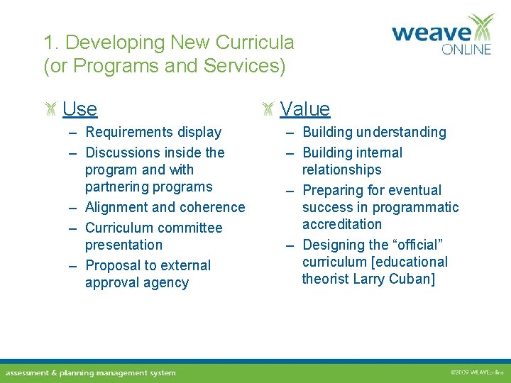 1. Developing New Curricula (or Programs and Services) Use – Requirements display – Discussions