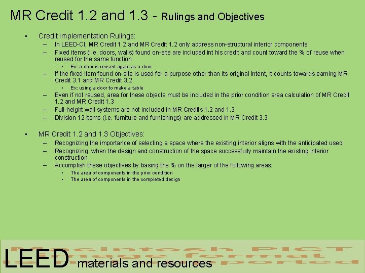 MR Credit 1. 2 and 1. 3 - Rulings and Objectives • Credit Implementation