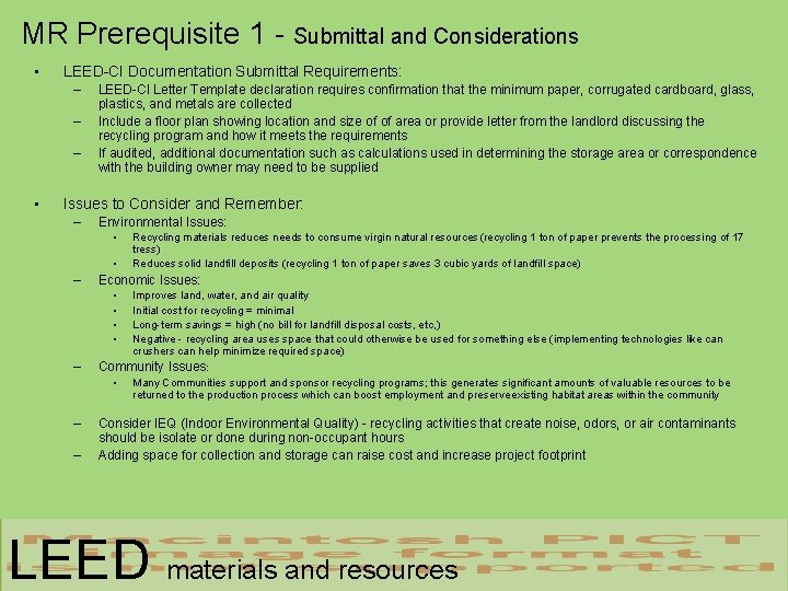 MR Prerequisite 1 - Submittal and Considerations • LEED-CI Documentation Submittal Requirements: – –