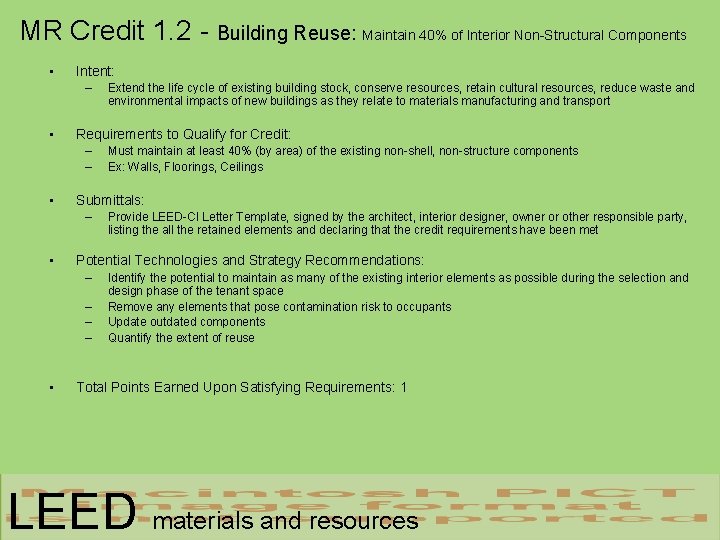 MR Credit 1. 2 - Building Reuse: Maintain 40% of Interior Non-Structural Components •