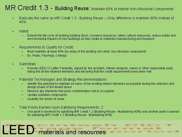 MR Credit 1. 3 - Building Reuse: Maintain 60% of Interior Non-Structural Components •