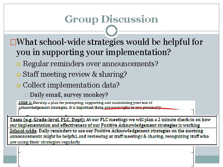 Group Discussion �What school-wide strategies would be helpful for you in supporting your implementation?