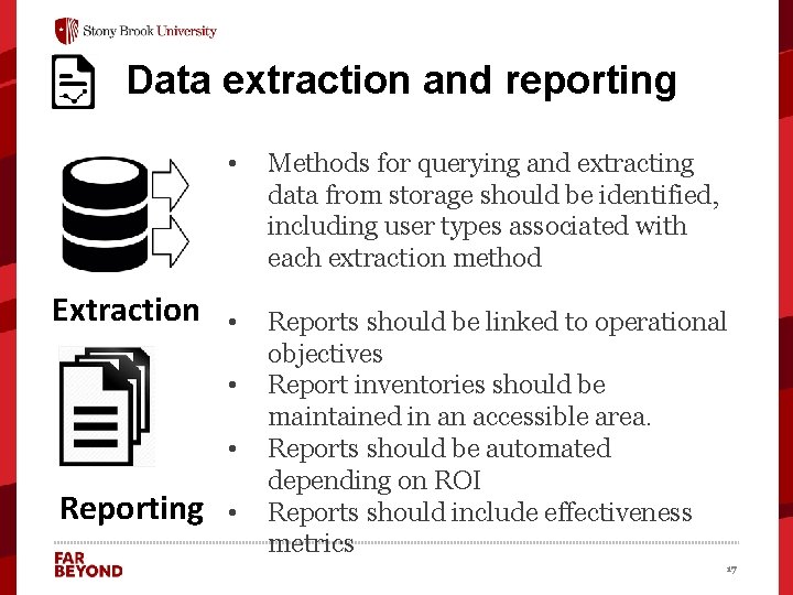 Data extraction and reporting • Extraction • • • Reporting • Methods for querying