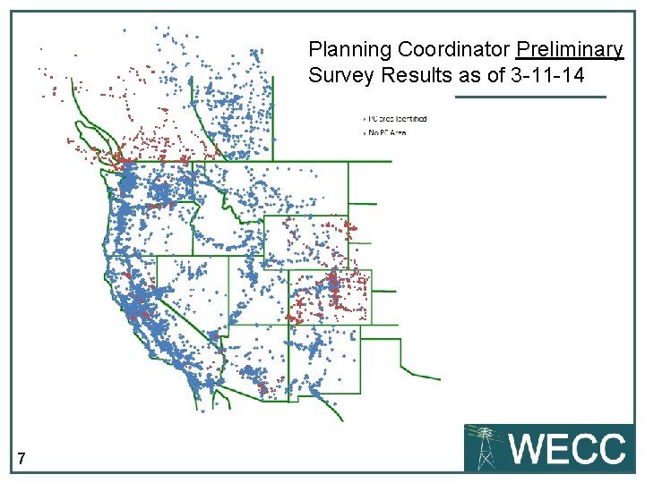 Planning Coordinator Preliminary Survey Results as of 3 -11 -14 7 