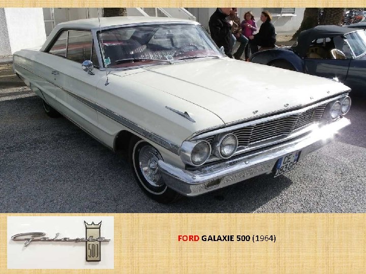 FORD GALAXIE 500 (1964) 