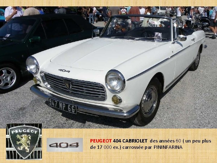 PEUGEOT 404 CABRIOLET des années 60 ( un peu plus de 17 000 ex.