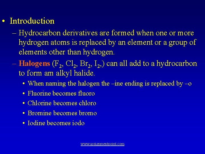  • Introduction – Hydrocarbon derivatives are formed when one or more hydrogen atoms