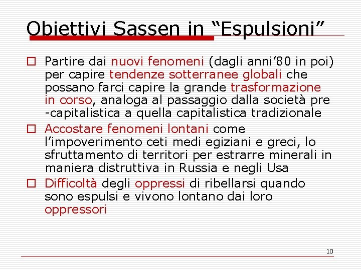 Obiettivi Sassen in “Espulsioni” o Partire dai nuovi fenomeni (dagli anni’ 80 in poi)