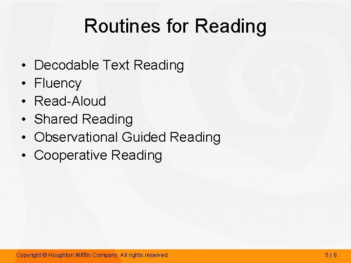 Routines for Reading • • • Decodable Text Reading Fluency Read-Aloud Shared Reading Observational
