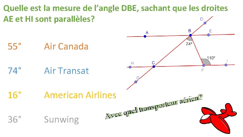 Quelle est la mesure de l’angle DBE, sachant que les droites AE et HI