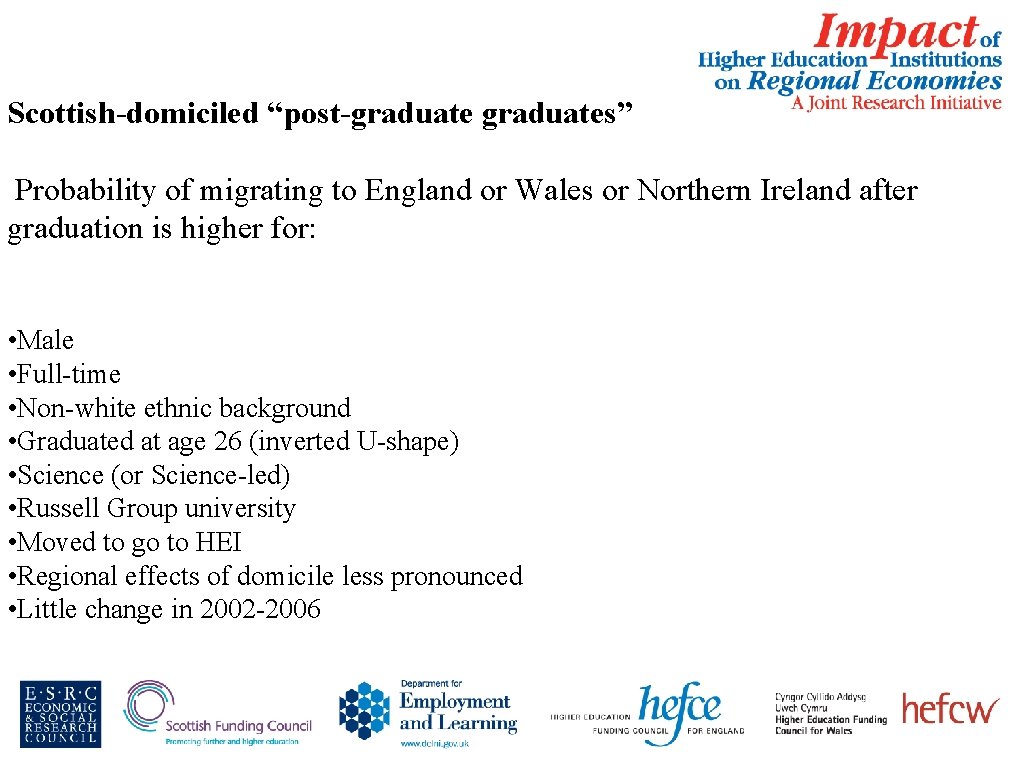 Scottish-domiciled “post-graduates” Probability of migrating to England or Wales or Northern Ireland after graduation