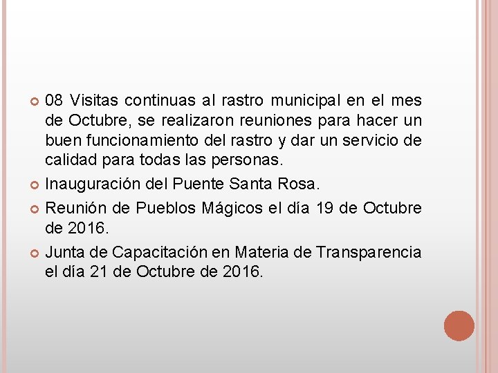 08 Visitas continuas al rastro municipal en el mes de Octubre, se realizaron reuniones