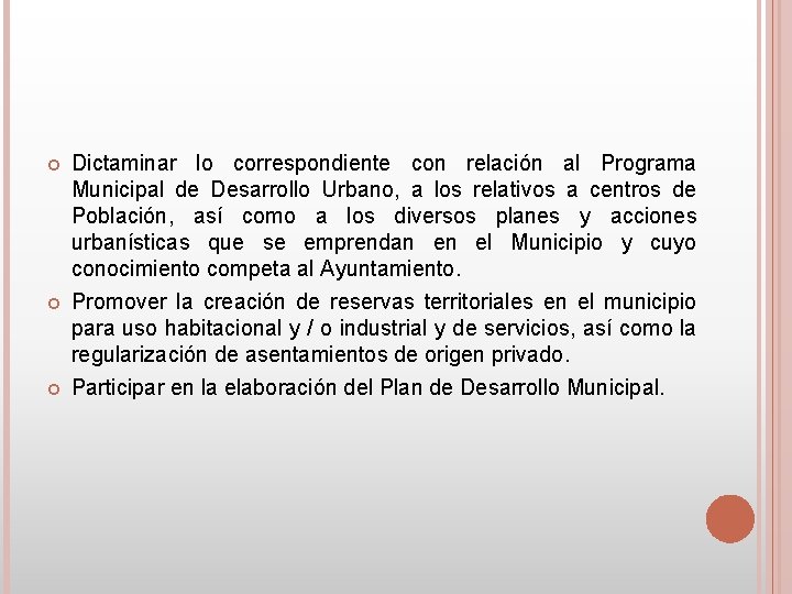  Dictaminar lo correspondiente con relación al Programa Municipal de Desarrollo Urbano, a los