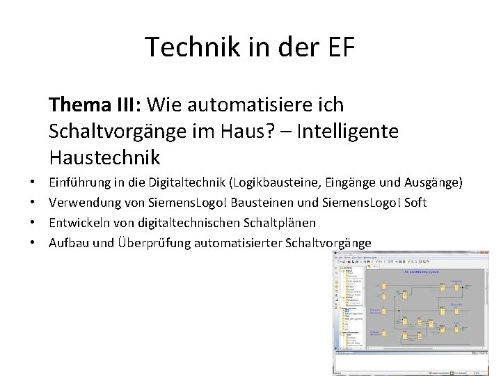 Technik in der EF Thema III: Wie automatisiere ich Schaltvorgänge im Haus? – Intelligente