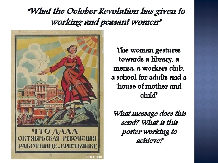 “What the October Revolution has given to working and peasant women” The woman gestures