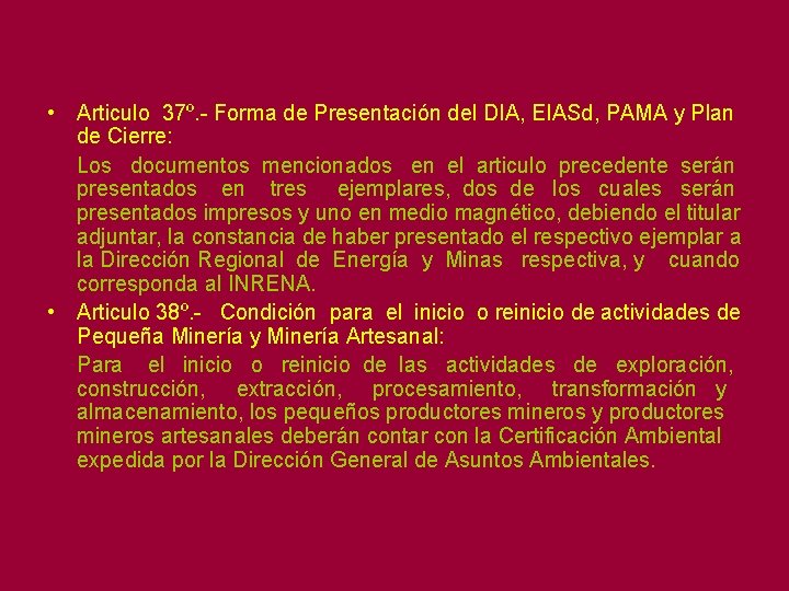  • Articulo 37º. - Forma de Presentación del DIA, EIASd, PAMA y Plan