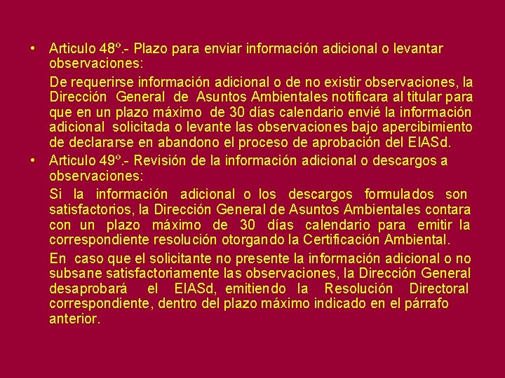  • Articulo 48º. - Plazo para enviar información adicional o levantar observaciones: De