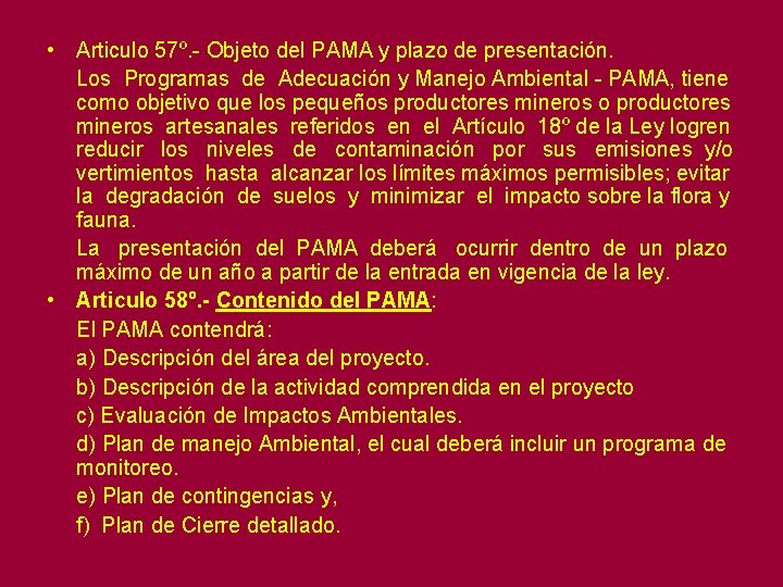  • Articulo 57º. - Objeto del PAMA y plazo de presentación. Los Programas