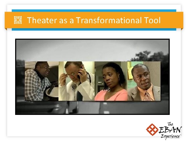 Theater as a Transformational Tool 