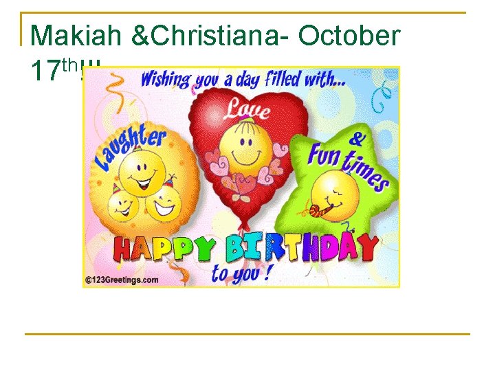 Makiah &Christiana- October 17 th!!! 