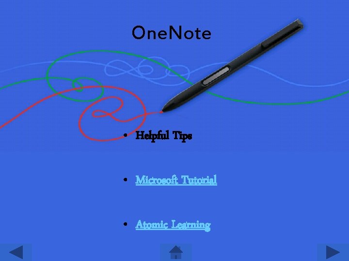 One. Note • Helpful Tips • Microsoft Tutorial • Atomic Learning 