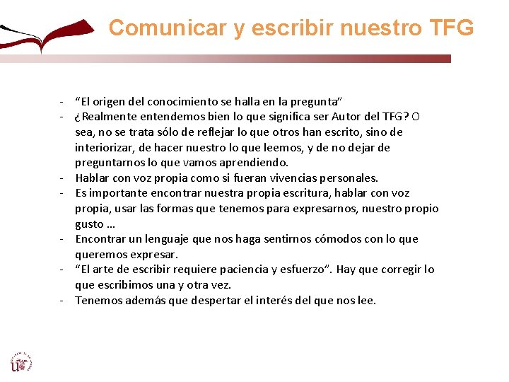 Comunicar y escribir nuestro TFG - “El origen del conocimiento se halla en la