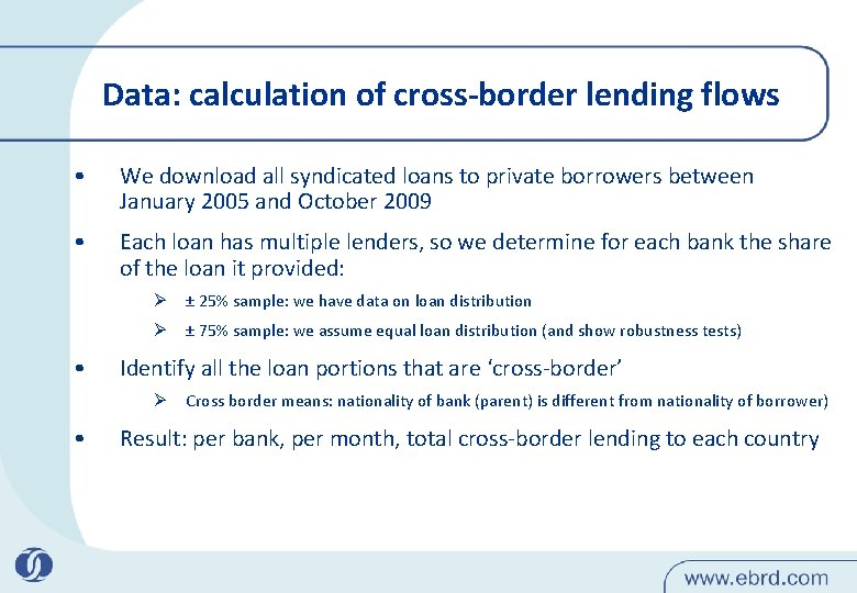 Data: calculation of cross-border lending flows • We download all syndicated loans to private