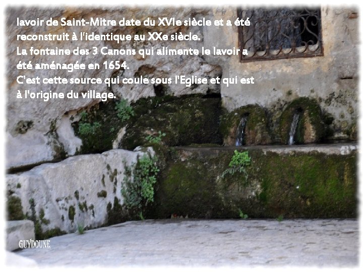 lavoir de Saint-Mitre date du XVIe siècle et a été reconstruit à l'identique au