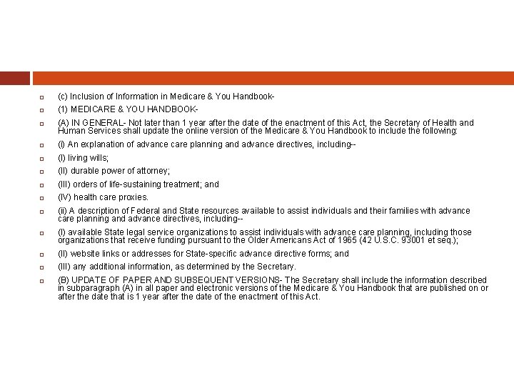  (c) Inclusion of Information in Medicare & You Handbook- (1) MEDICARE & YOU