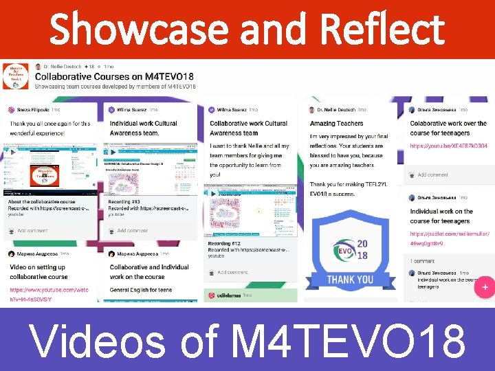 Showcase and Reflect Videos of M 4 TEVO 18 