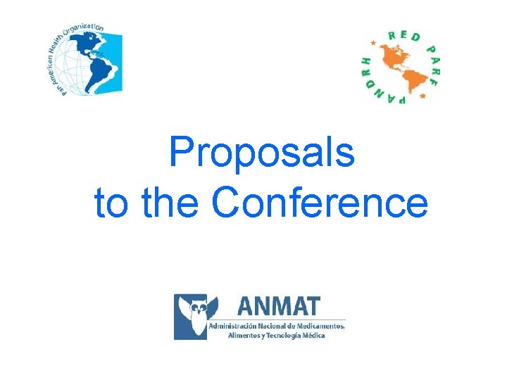 Proposals to the Conference 