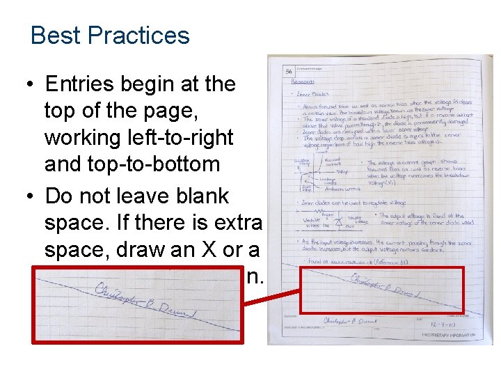 Best Practices • Entries begin at the top of the page, working left-to-right and