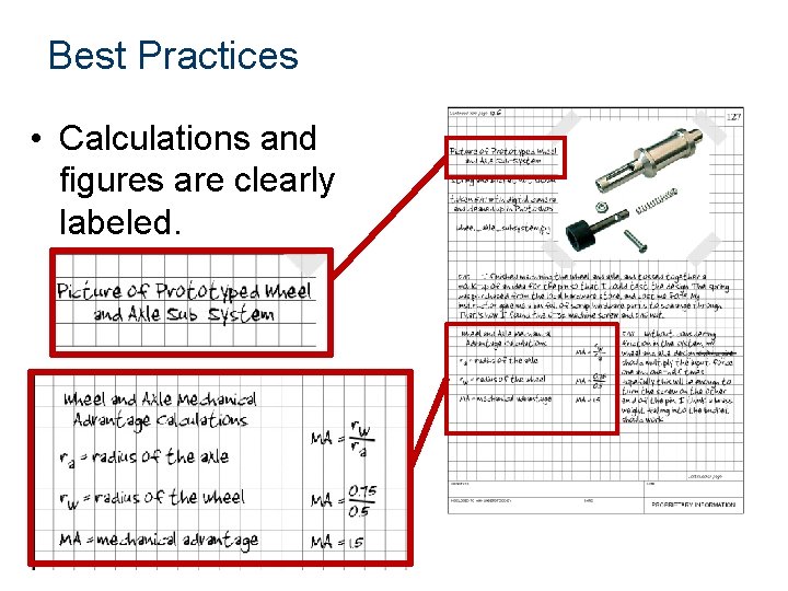 Best Practices • Calculations and figures are clearly labeled. 