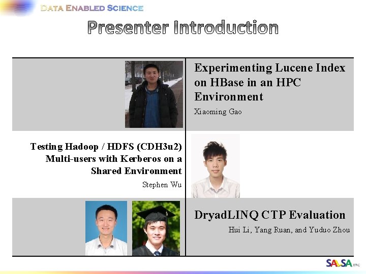 Experimenting Lucene Index on HBase in an HPC Environment Xiaoming Gao Testing Hadoop /