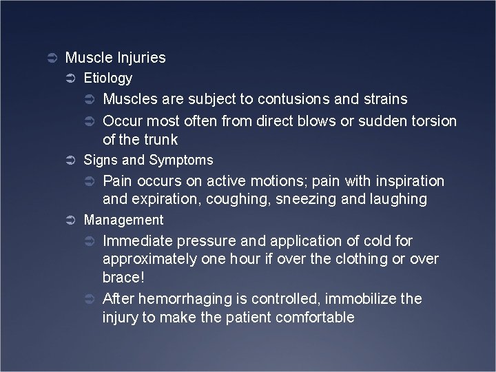 Ü Muscle Injuries Ü Etiology Ü Muscles are subject to contusions and strains Ü