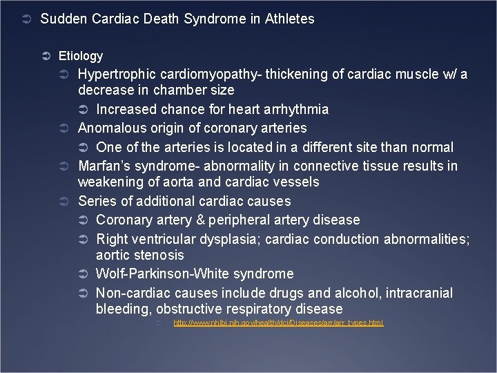 Ü Sudden Cardiac Death Syndrome in Athletes Ü Etiology Ü Hypertrophic cardiomyopathy- thickening of