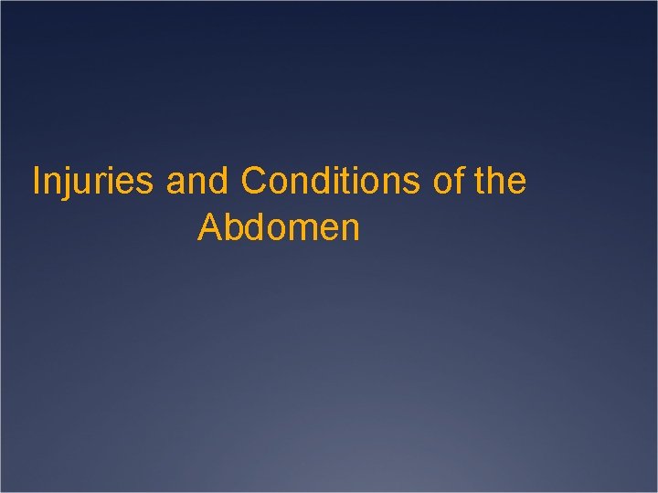Injuries and Conditions of the Abdomen 